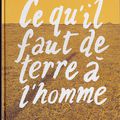 Ce qu'il faut de terre à l'homme