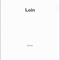 "Loin" de Renaud Camus