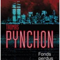 Thomas Pynchon, Fonds perdus