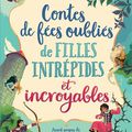 Contes de Fées oubliés de filles intrépides et incroyables