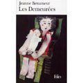 "Les demeurées" de Jeanne Benameur  * * * * (Ed. Folio, 2015)