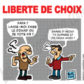 Liberté de choix.