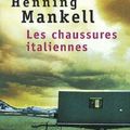 LES CHAUSSURES ITALIENNES de Henning MANKELL