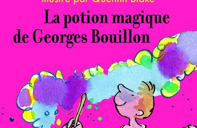 La potion magique de Georges Bouillon - Roald Dahl