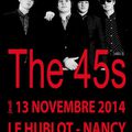 The 45s (UK) & en invité GUST (F) au HUBLOT Nancy le 13 novembre 2014 en co production avec Rock'n Lor