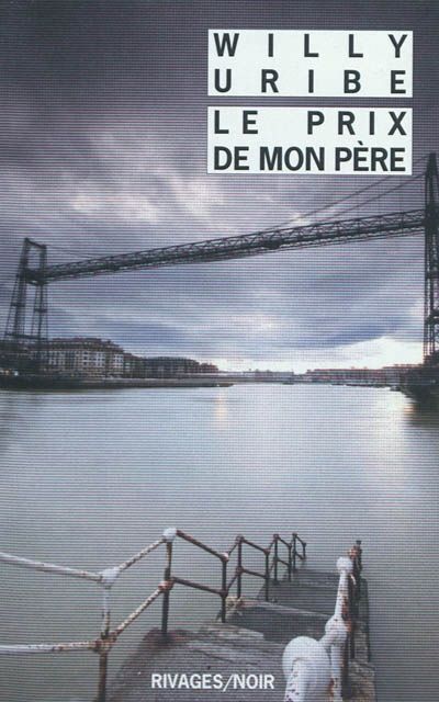 Le prix de mon père - willy uribe