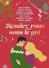 Rendez-vous sous le gui, Collectif