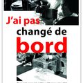 le documentaire «J'ai pas changé de bord» en projection à Avranches le 13 mai et en sortie nationale le 14 mai 2014