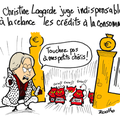 Lagarde, crédit à la consommation, crédits revolving, relance et couteau sous la gorge