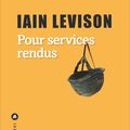  Pour services rendus; Iain Levison nous transporte- en 200 pages- dans l’Histoire de l’Amérique!!