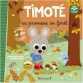 TimOté se prOmène en fOrêt