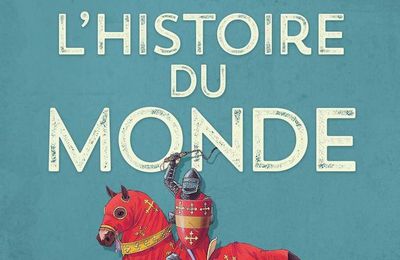 Collectif - « Encyclopédie illustrée : l'histoire du monde »