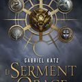 [CHRONIQUE] Le Serment de l’orage, tome 1 de Gabriel Katz