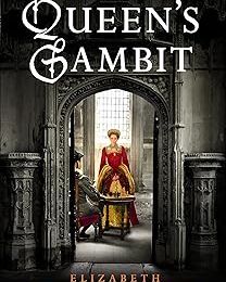 QUEEN'S GAMBIT, d'Elizabeth Fremantle