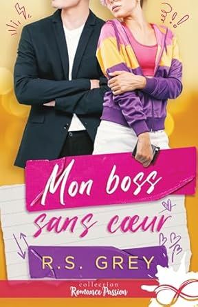 Mon boss sans coeur, R.S. Grey