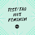 Tag # 52 : Tag 100% féminin