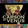 A Carson of Venus movie in the works !