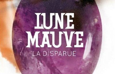 Lune Mauve (La Disparue, T1), Marilou Aznar