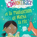 Zanna Davidson - « Tome 2 : Lisa l'inventrice et la malédiction de Macha la fée »