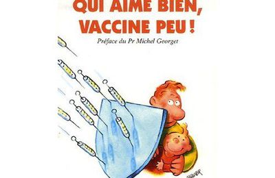 Lecture: Qui aime bien vaccine peu