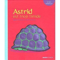 Astrid est trop timide