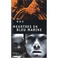 "Meurtres en bleu marine" de C.J.Box