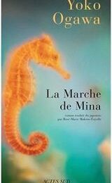La Marche de Mina - Yoko Ogawa
