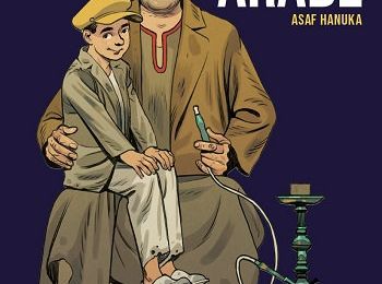"Le Juif Arabe" d'Asaf Hanuka : une vérité enfouie dans le passé