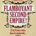 "Flamboyant Second Empire, et la France entra dans la modernité" de Xavier Mauduit et Corinne Ergasse