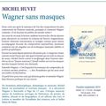 "Wagner sans masques" par Michel Huvet