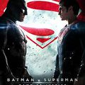 Critique - Batman v Superman : L'Aube de la Justice de Zack Snyder
