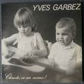 #84: Yves Garbez-Chante, ça ira mieux!