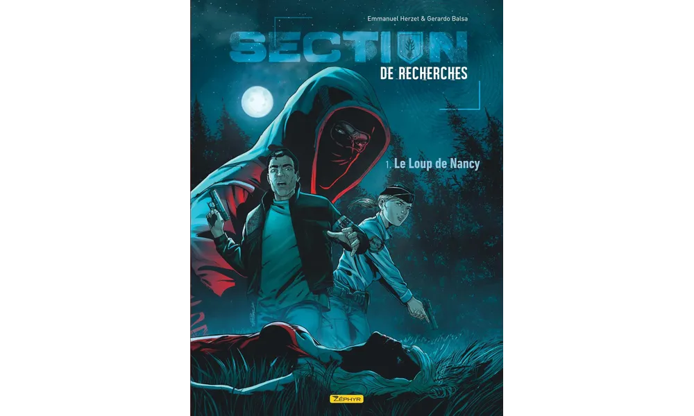 Section de recherches, tome 1. Le loup de Nancy de Emmanuel Herzet & Gerardo Balsa 