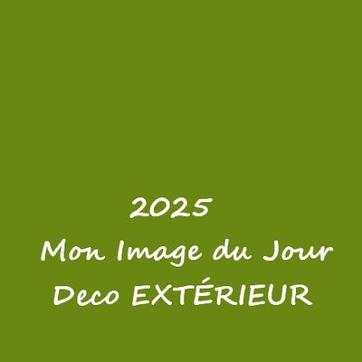 Mon Image Deco Du Jour : DEHORS