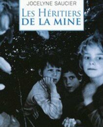 LES HERITIERS DE LA MINE de Jocelyne SAUCIER