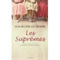 "Les suprêmes" de Edward Kelsey Moore * * * * (Ed. Actes Sud, 2014)