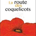 La route des coquelicots - Francis Dannemark, Véronique Biefnot