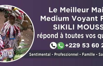 LE JEUNE MEILLEUR MARABOUT VOYANT ILE DE FRANCE