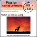 Défi passion cartes créatives N° 667