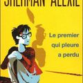Le premier qui pleure a perdu, de Alexie Sherman