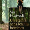 Un été sans les hommes - Siri Hustvedt