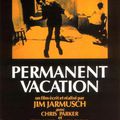 Permanent Vacation (de Jim Jarmusch)