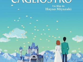 Classiques et nouveautés de l'Anime : "Le château de Cagliostro" de Hayao Miyazaki (1979)