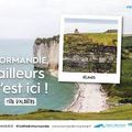 Tourisme: La Normandie ce n'est pas: " ailleurs c'est ici!" La Normandie: "c'est nulle part ailleurs!"