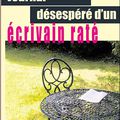 JOURNAL DESESPERE D'UN ECRIVAIN RATE