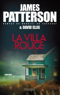 La villa rouge - James Patterson & David Ellis