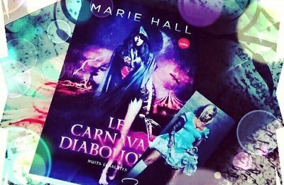 Nuits écarlates, Tome 1: Le carnaval diabolique, de Marie Hall