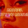 Ivy to Roses : l’album de Mabel à ta portée sur Playup