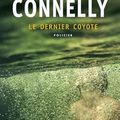 Le dernier coyote, thriller de Michael Connelly