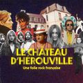Le chateau d'Hérouville - Une folie rock française - F5-
